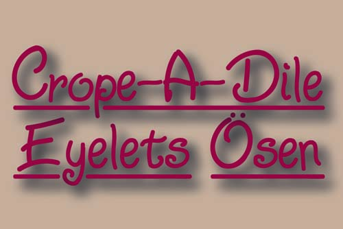 Crope-A-Dile & Eyelets / Ösen
